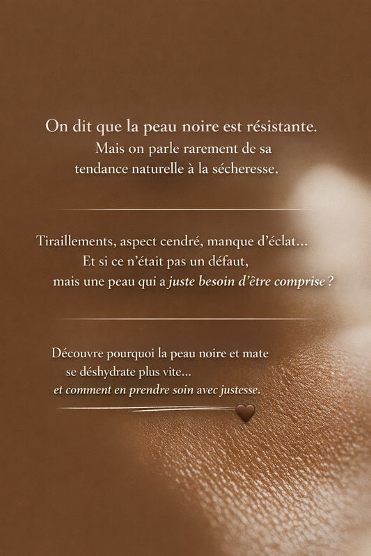 Pourquoi la peau noire et mate est plus sujette à la sécheresse ?